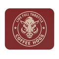 Coffee Hogs 'Live Full Throttle' Mouse Pad