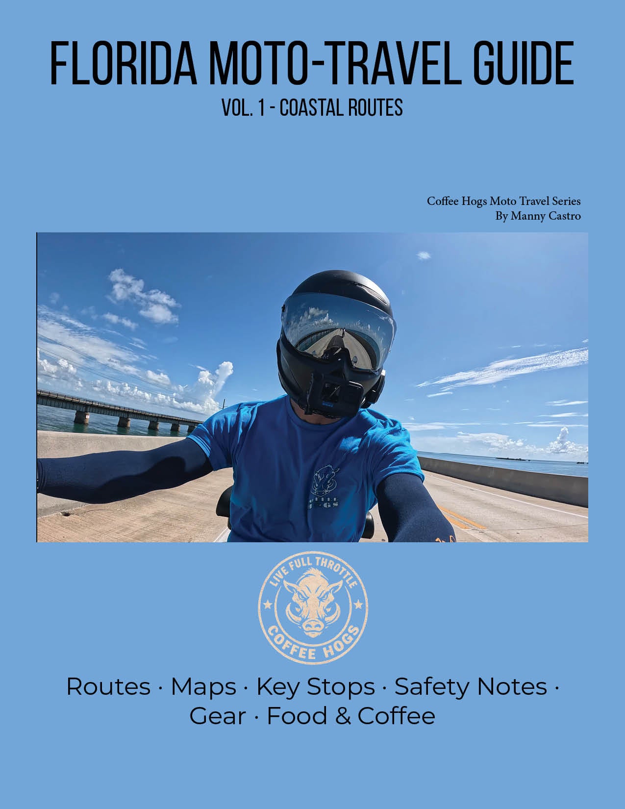 Florida Moto-Travel Guide Vol. I